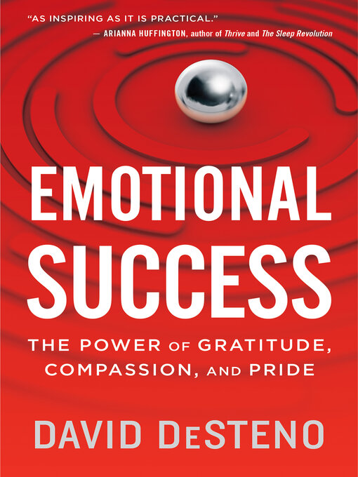 Title details for Emotional Success by David DeSteno - Available